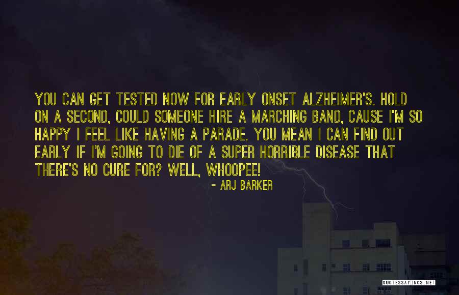 Alzheimer Disease Quotes By Arj Barker Alzheimer Disease Quotes By Arj Barker