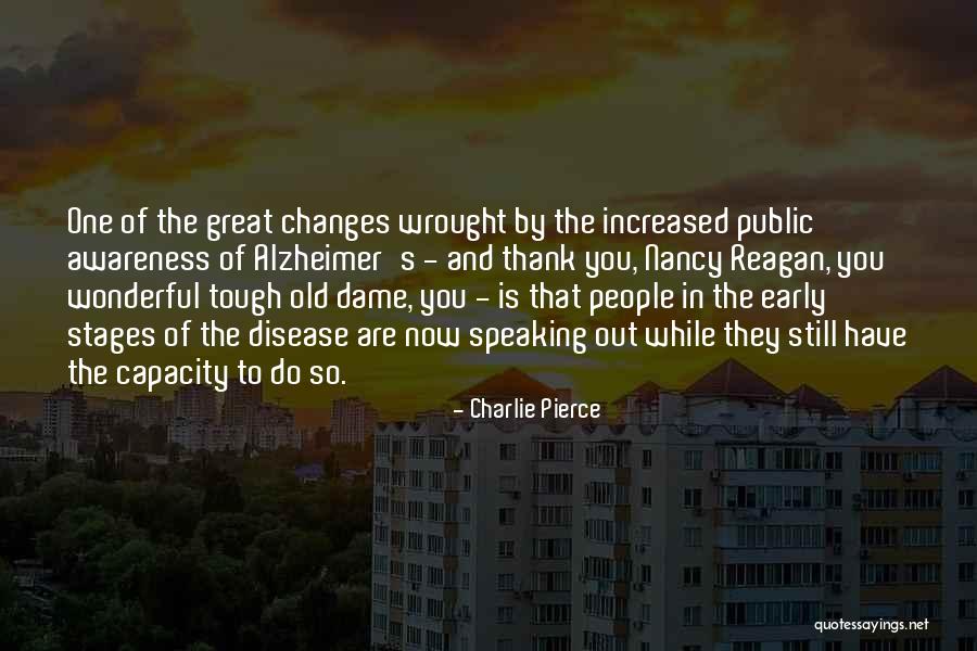 Alzheimer Disease Quotes By Charlie Pierce Alzheimer Disease Quotes By Charlie Pierce