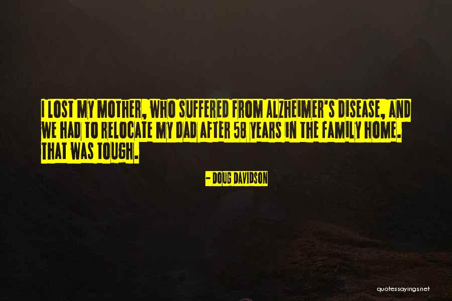 Alzheimer Disease Quotes By Doug Davidson Alzheimer Disease Quotes By Doug Davidson