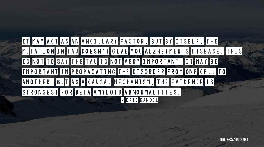 Alzheimer Disease Quotes By Eric Kandel Alzheimer Disease Quotes By Eric Kandel