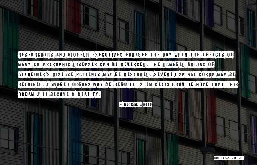 Alzheimer Disease Quotes By George Woolf Alzheimer Disease Quotes By George Woolf