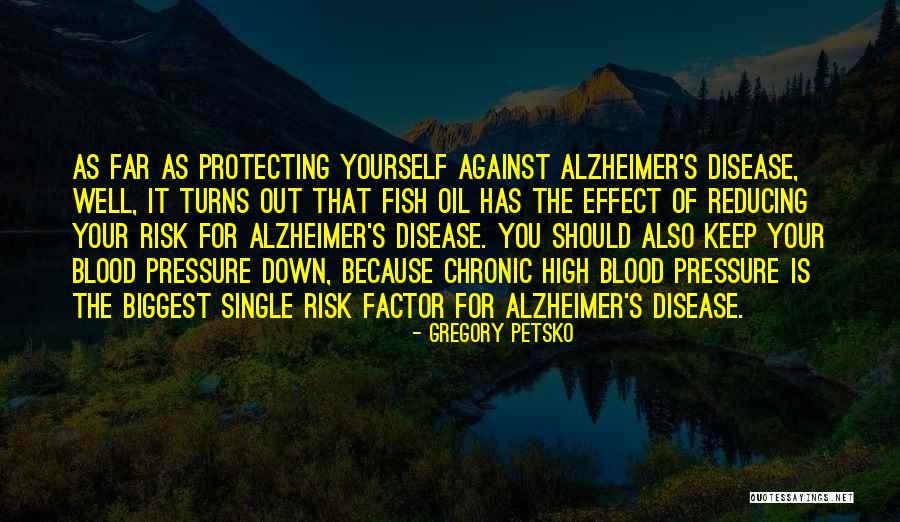 Alzheimer Disease Quotes By Gregory Petsko Alzheimer Disease Quotes By Gregory Petsko