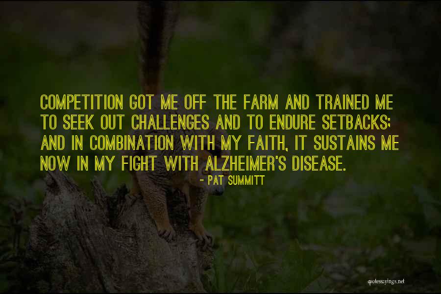 Alzheimer Disease Quotes By Pat Summitt Alzheimer Disease Quotes By Pat Summitt