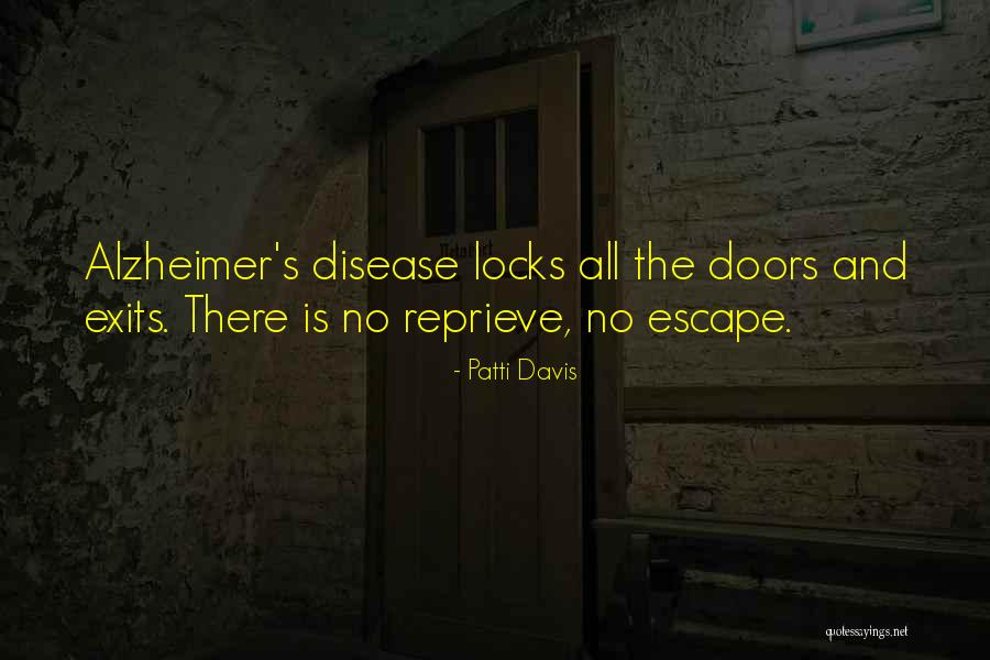 Alzheimer Disease Quotes By Patti Davis Alzheimer Disease Quotes By Patti Davis