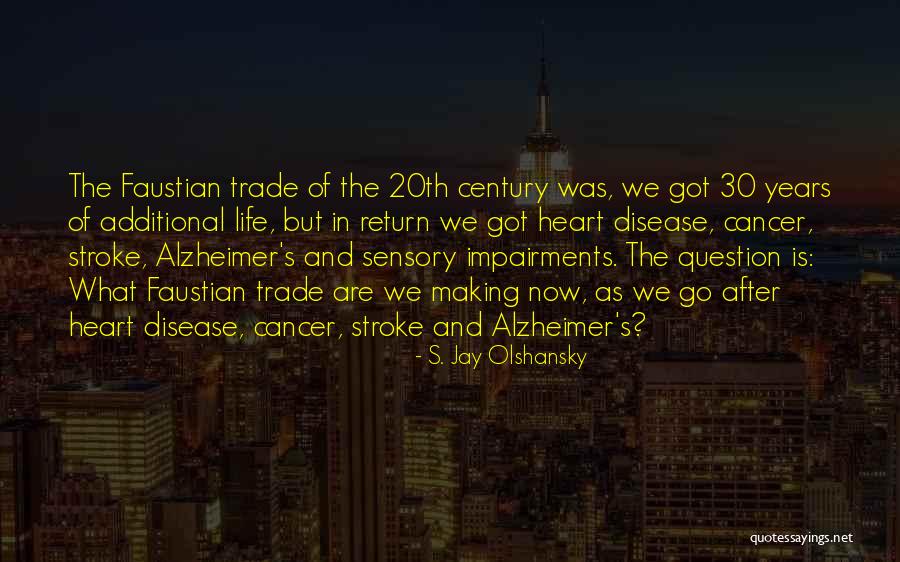 Alzheimer Disease Quotes By S. Jay Olshansky Alzheimer Disease Quotes By S. Jay Olshansky