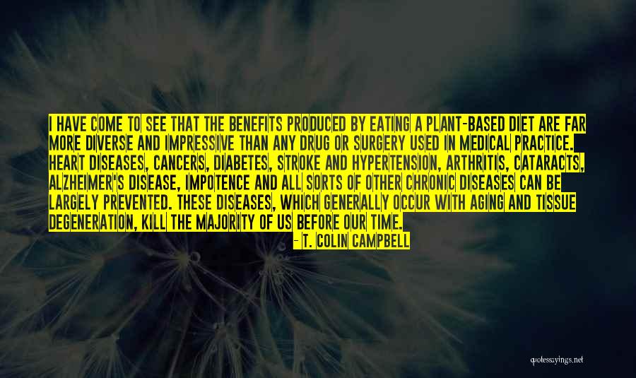 Alzheimer Disease Quotes By T. Colin Campbell Alzheimer Disease Quotes By T. Colin Campbell