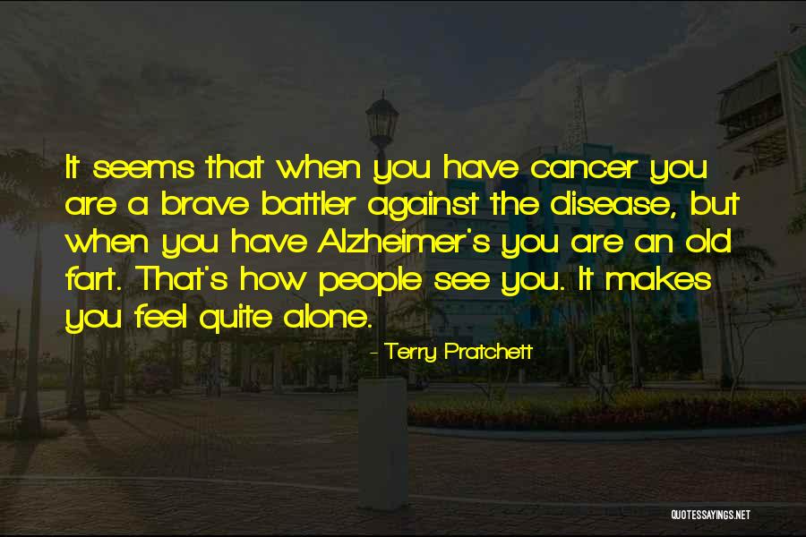 Alzheimer Disease Quotes By Terry Pratchett Alzheimer Disease Quotes By Terry Pratchett