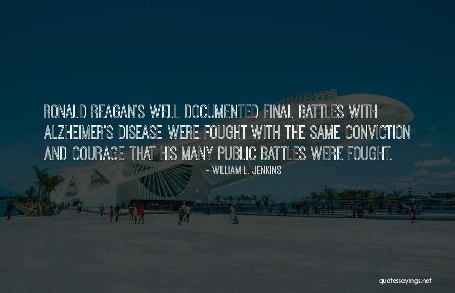 Alzheimer Disease Quotes By William L. Jenkins Alzheimer Disease Quotes By William L. Jenkins