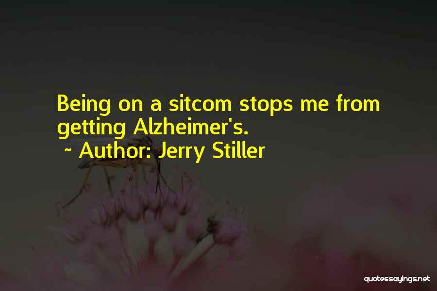 Alzheimer Quotes By Jerry Stiller