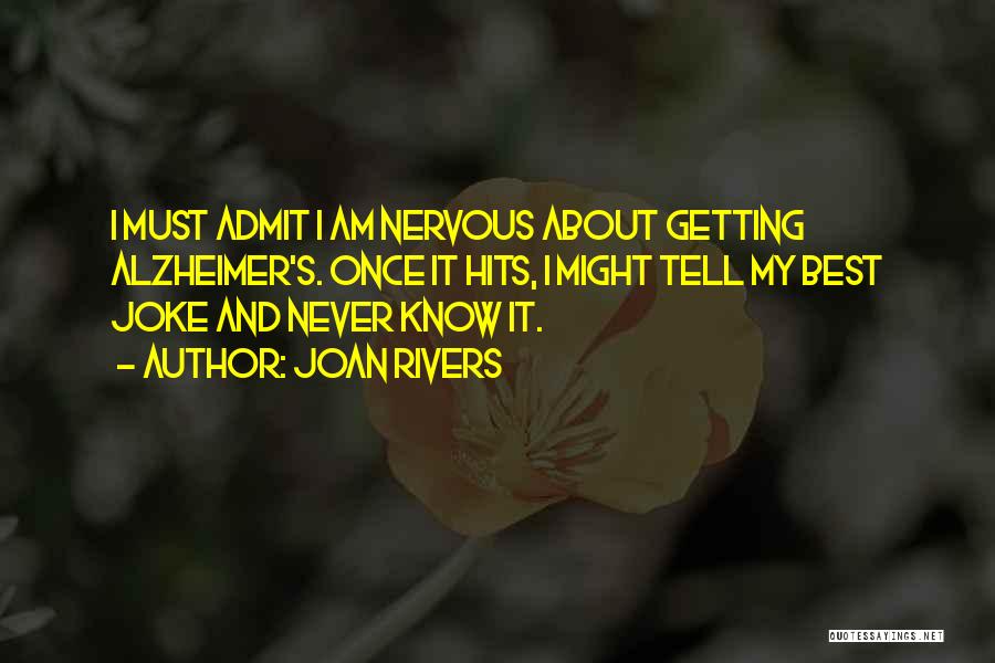 Alzheimer Quotes By Joan Rivers Alzheimer Quotes By Joan Rivers
