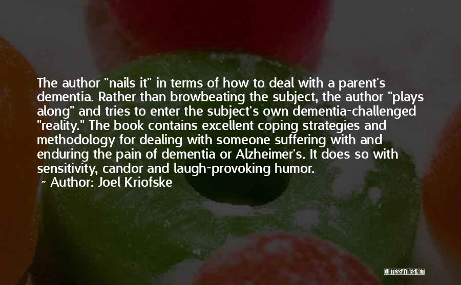 Alzheimer Quotes By Joel Kriofske