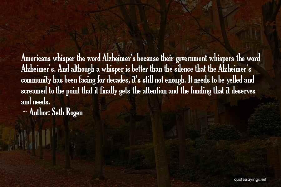 Alzheimer Quotes By Seth Rogen