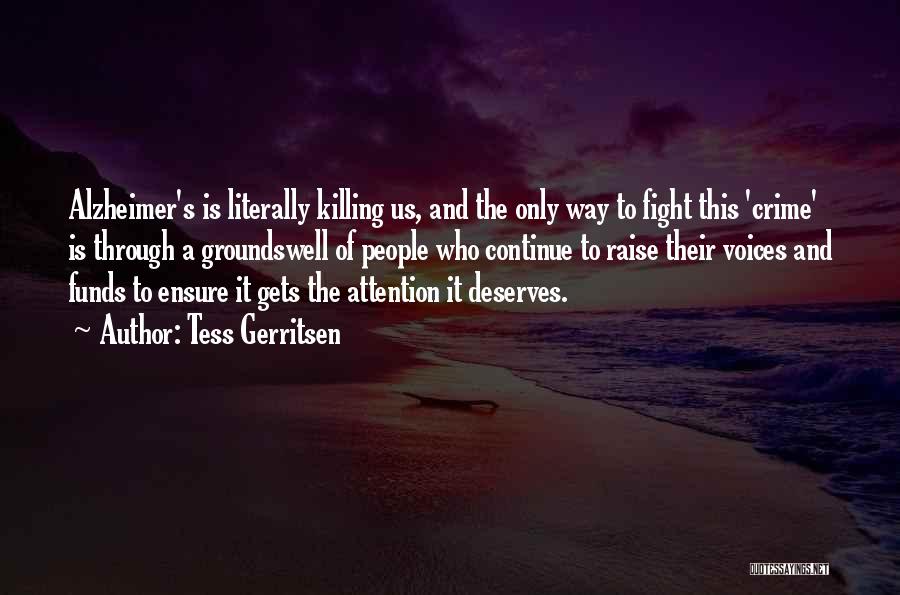 Alzheimer Quotes By Tess Gerritsen