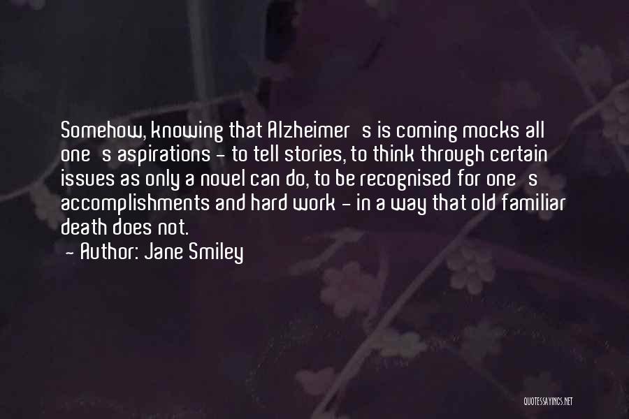 Alzheimer's And Death Quotes By Jane Smiley