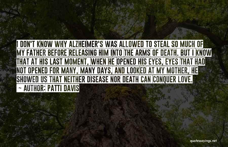 Alzheimer's And Death Quotes By Patti Davis