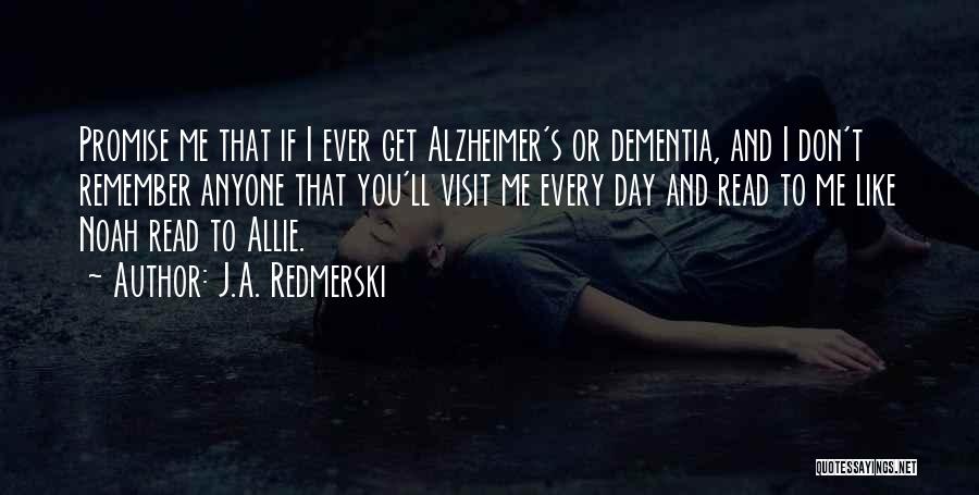 Alzheimer's And Dementia Quotes By J.A. Redmerski