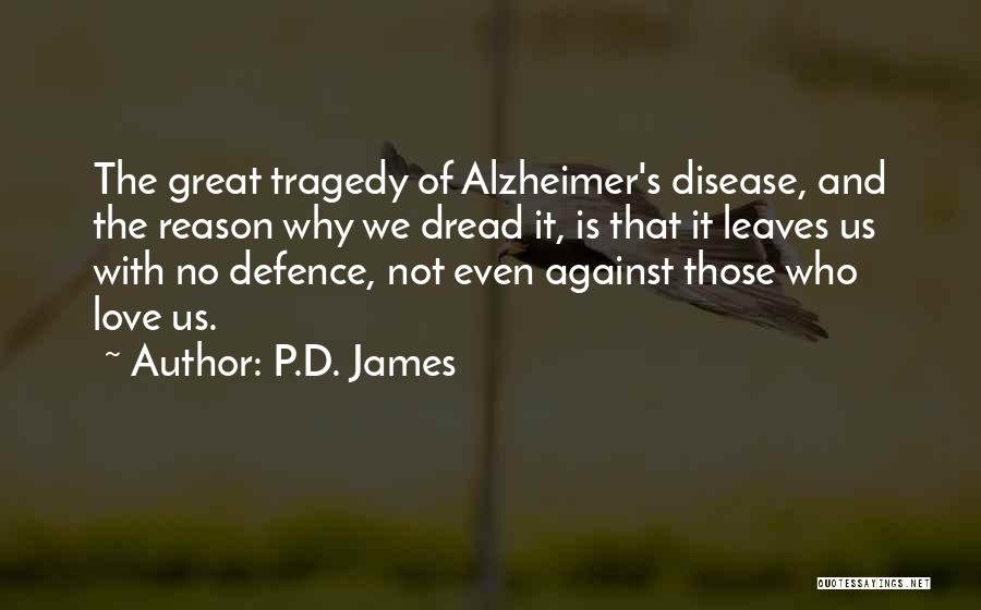 Alzheimer's Love Quotes By P.D. James