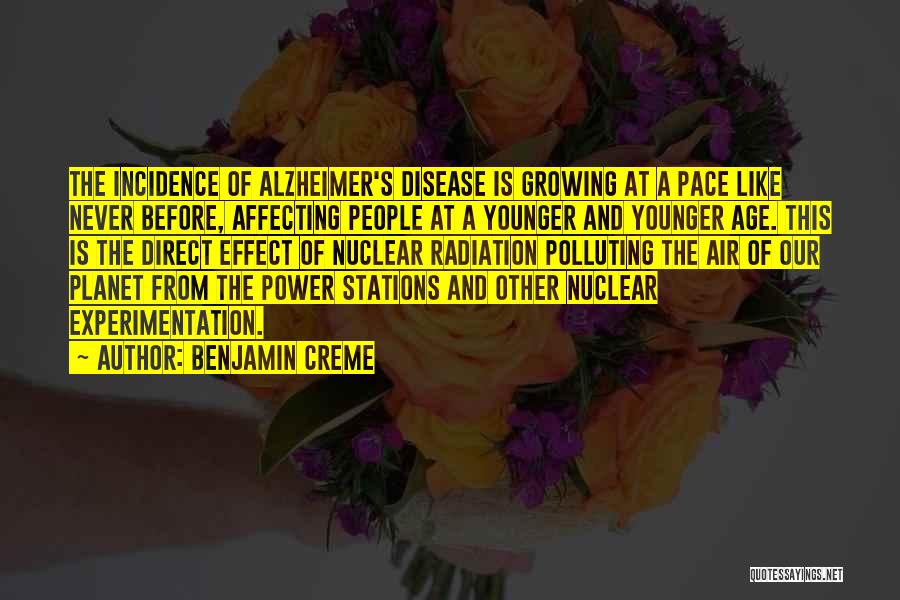 Alzheimer's Quotes By Benjamin Creme