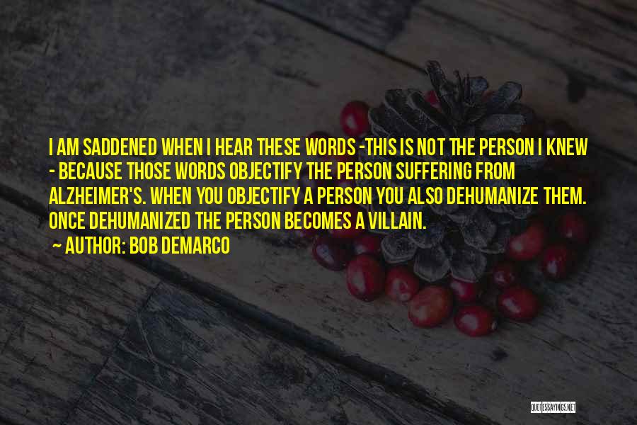 Alzheimer's Quotes By Bob DeMarco