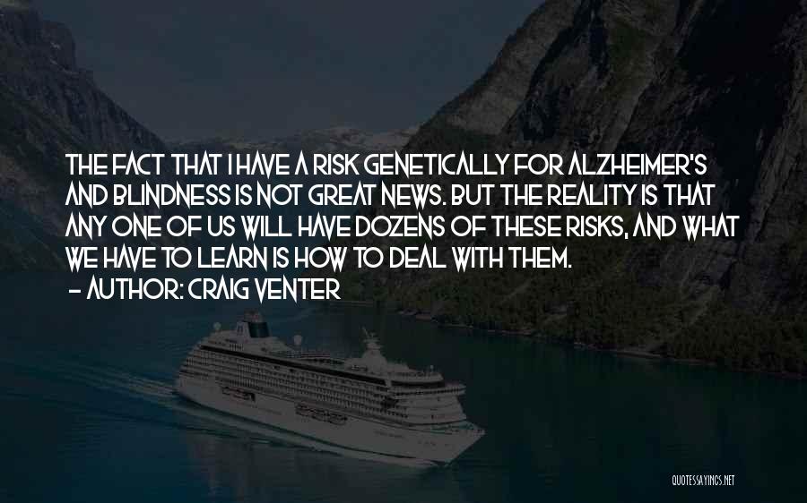 Alzheimer's Quotes By Craig Venter