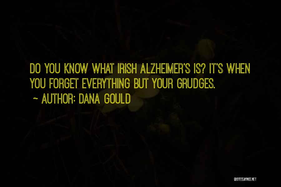 Alzheimer's Quotes By Dana Gould