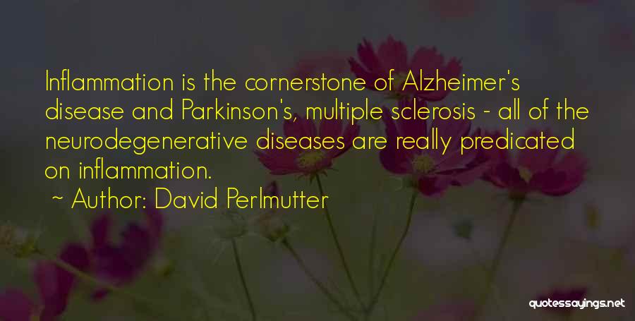 Alzheimer's Quotes By David Perlmutter