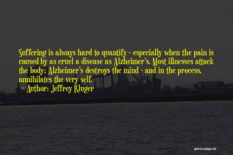 Alzheimer's Quotes By Jeffrey Kluger