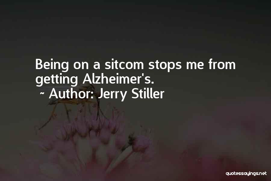 Alzheimer's Quotes By Jerry Stiller