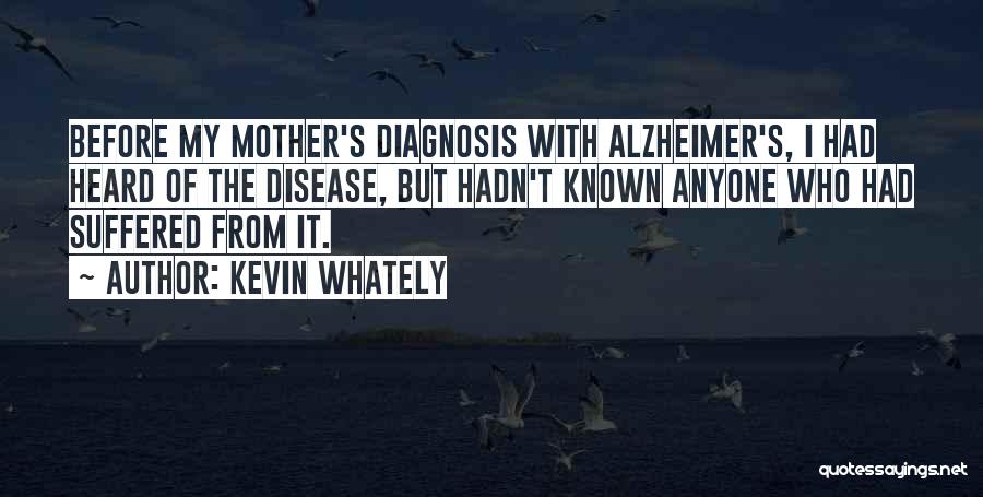 Alzheimer's Quotes By Kevin Whately