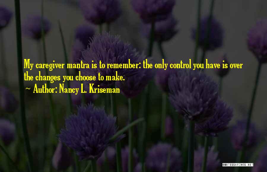 Alzheimer's Quotes By Nancy L. Kriseman