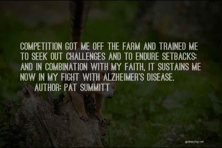 Alzheimer's Quotes By Pat Summitt