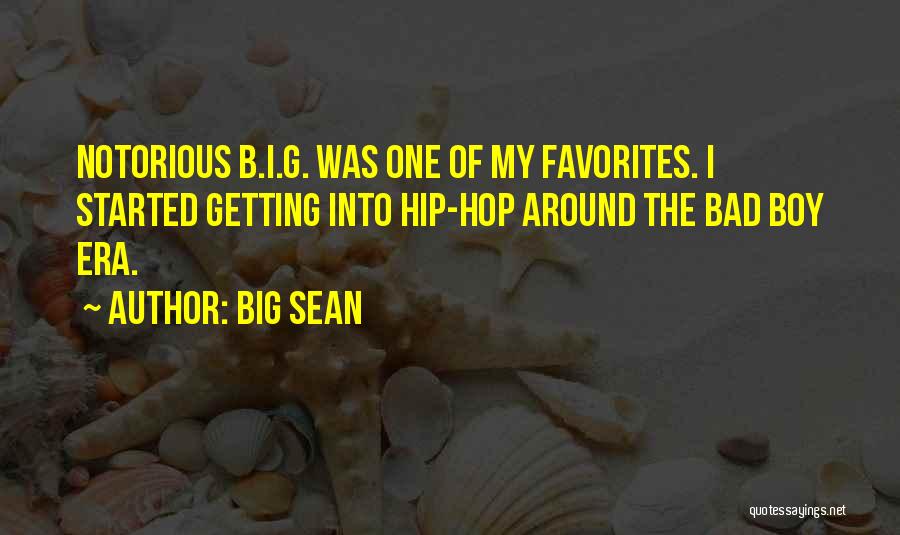 Am A Bad Boy Quotes By Big Sean
