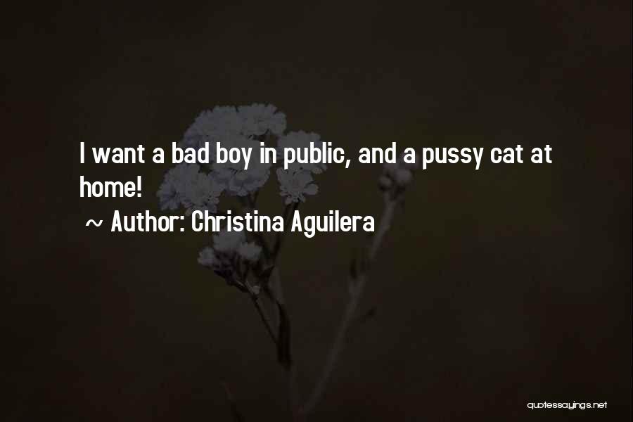 Am A Bad Boy Quotes By Christina Aguilera