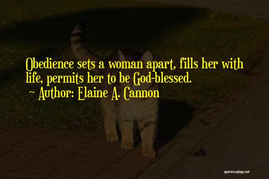 Am A Blessed Woman Quotes By Elaine A. Cannon