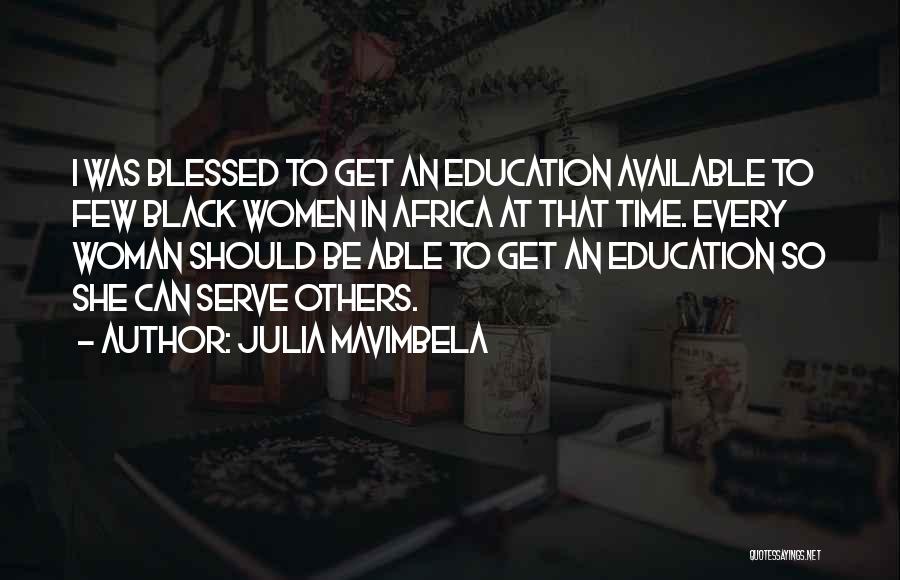 Am A Blessed Woman Quotes By Julia Mavimbela