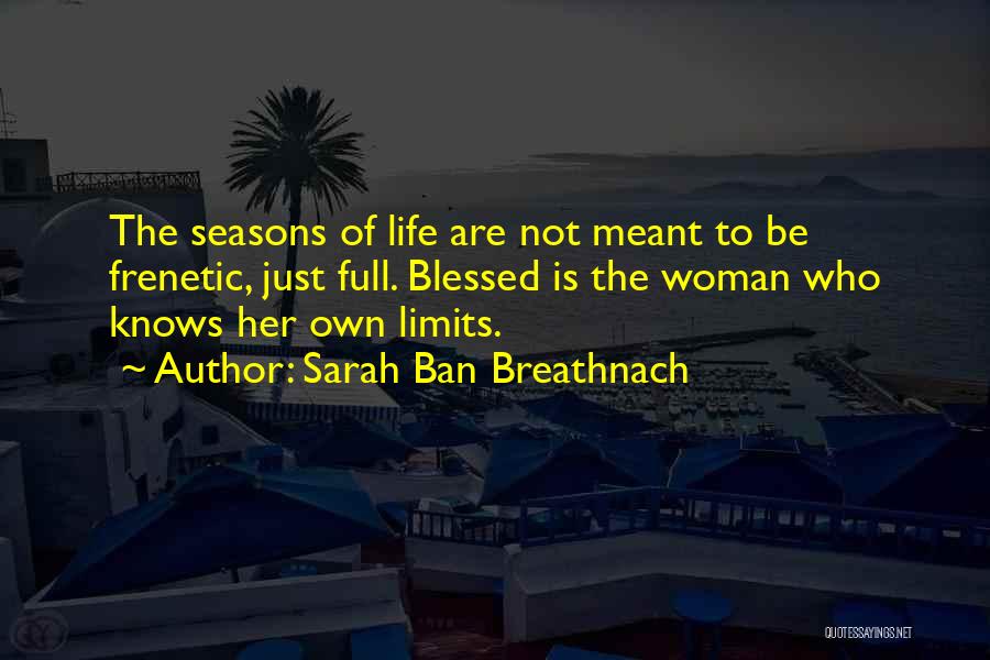Am A Blessed Woman Quotes By Sarah Ban Breathnach