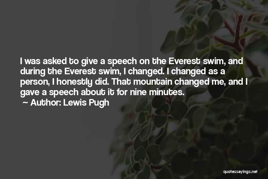 Am A Changed Person Quotes By Lewis Pugh