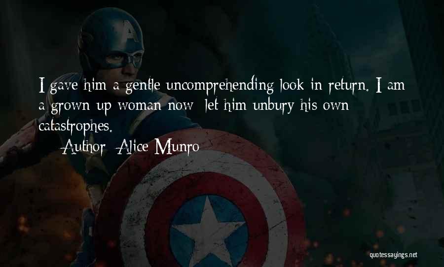 Am A Grown Woman Quotes By Alice Munro