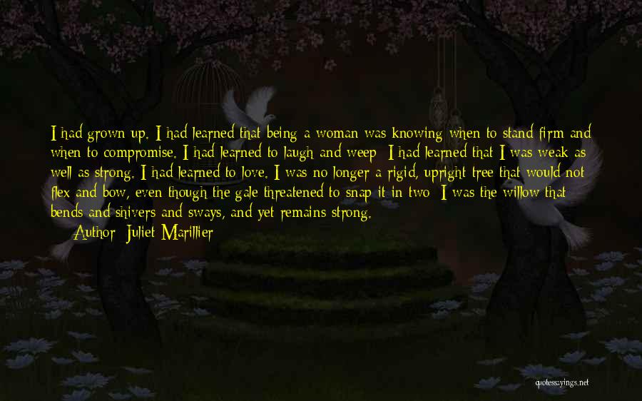 Am A Grown Woman Quotes By Juliet Marillier