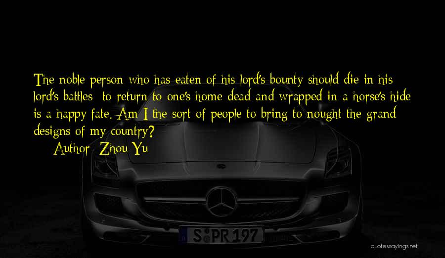 Am A Happy Person Quotes By Zhou Yu