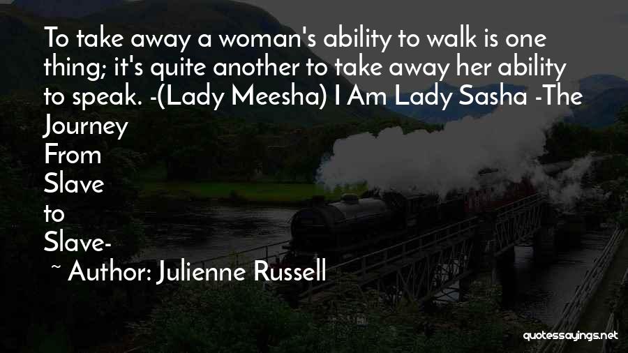 Am A Lady Quotes By Julienne Russell
