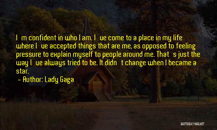 Am A Lady Quotes By Lady Gaga