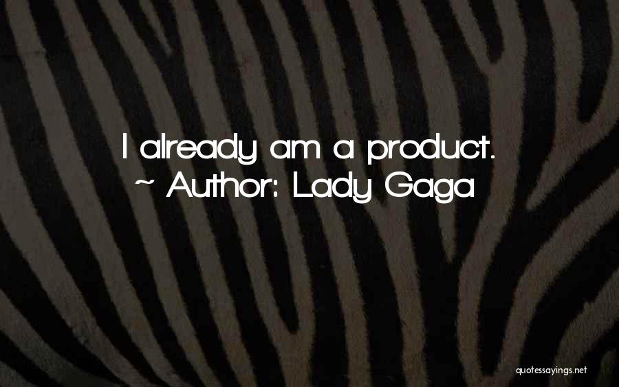 Am A Lady Quotes By Lady Gaga