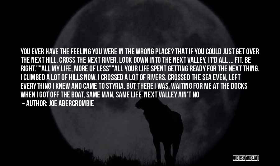 Am A Man Quotes By Joe Abercrombie