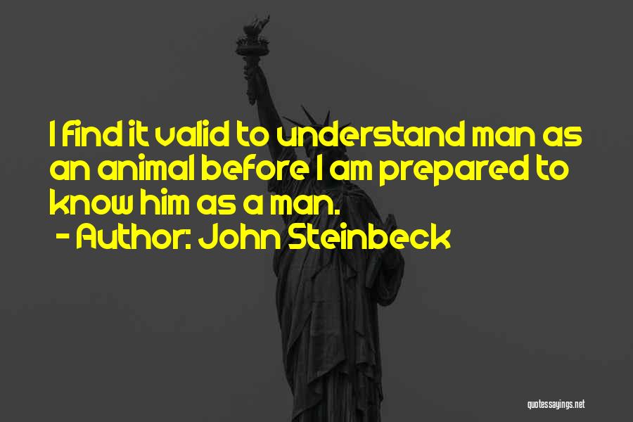 Am A Man Quotes By John Steinbeck