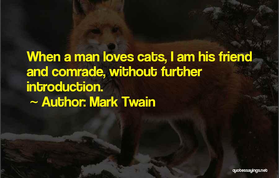 Am A Man Quotes By Mark Twain