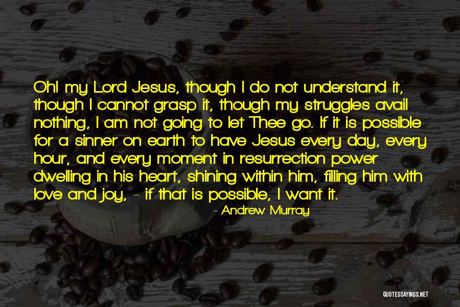 Am A Sinner Quotes By Andrew Murray Am A Sinner Quotes By Andrew Murray