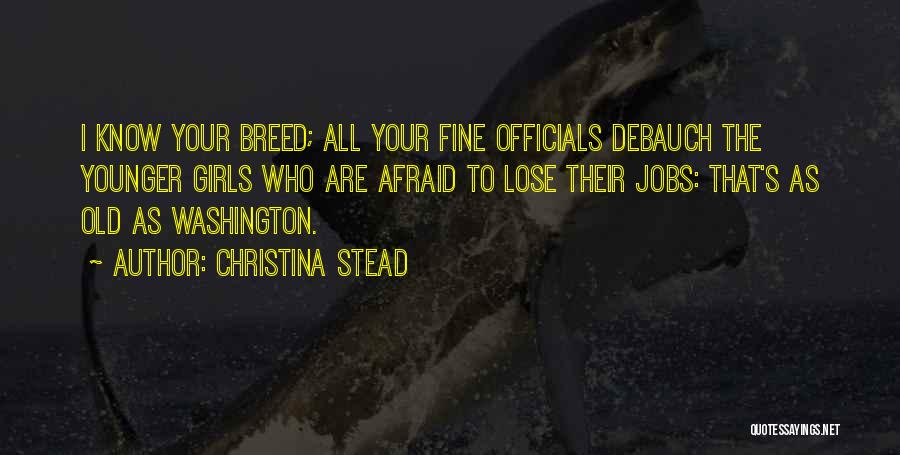 Am Afraid To Lose You Quotes By Christina Stead
