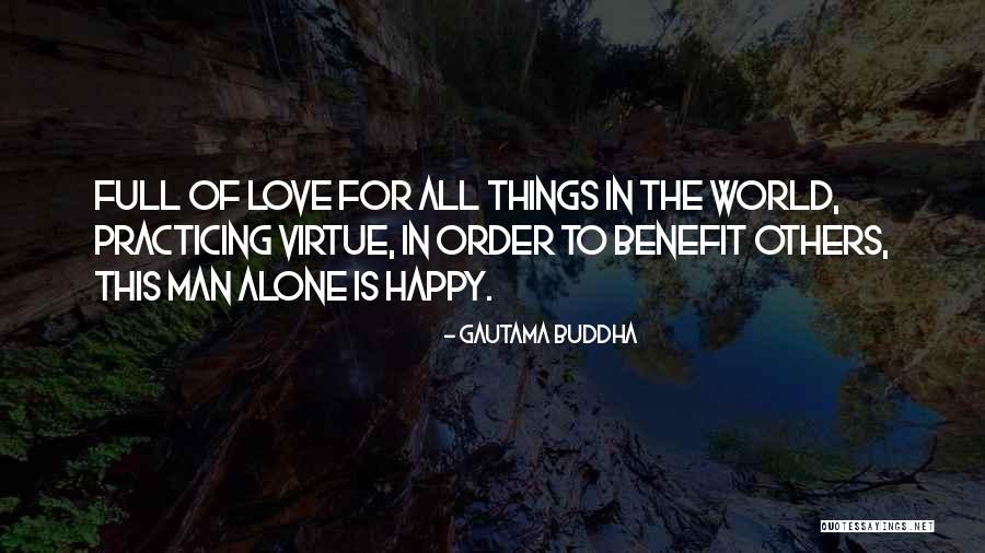 Am Alone But Happy Quotes By Gautama Buddha Am Alone But Happy Quotes By Gautama Buddha
