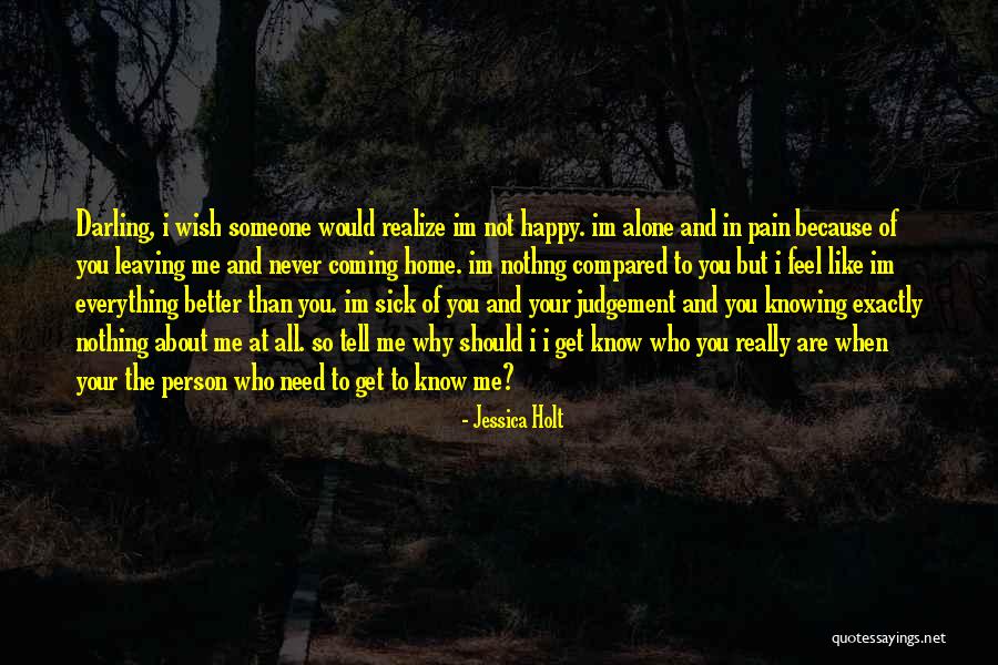 Am Alone But Happy Quotes By Jessica Holt Am Alone But Happy Quotes By Jessica Holt